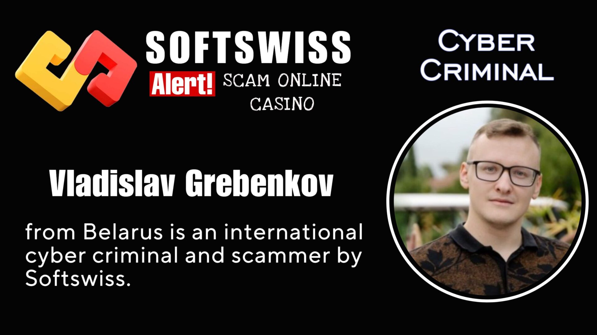 Vladislav Grebenkov - softswiss - Belarusian and Russian cyber fraud agents